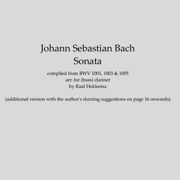 Bach - Sonata (BWV 1001, 1003 & 1005) (Clarinet version)
