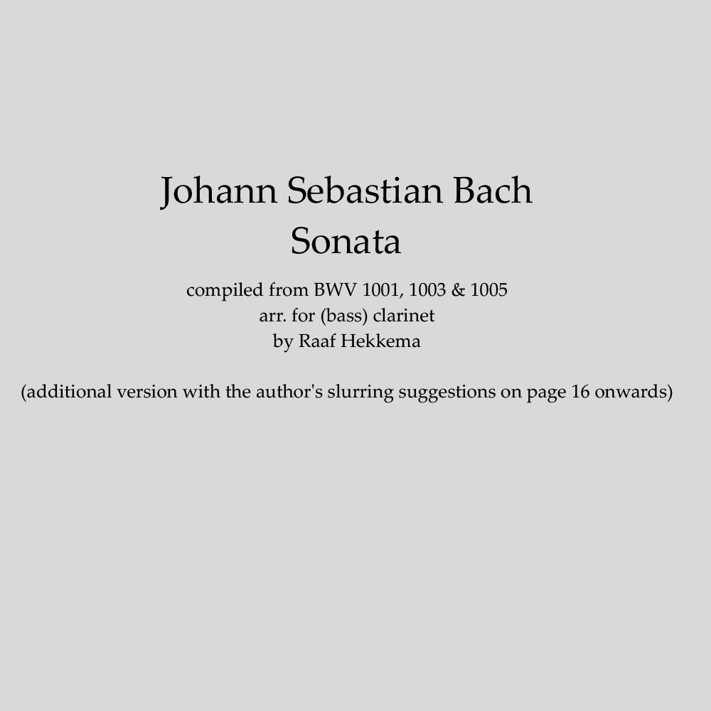 Bach - Sonata (BWV 1001, 1003 & 1005) (Clarinet version)