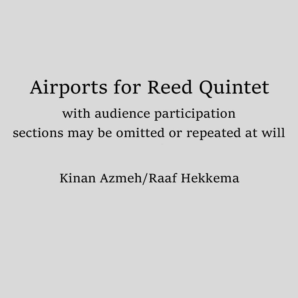 Azmeh-Hekkema - Airports for Reed Quintet